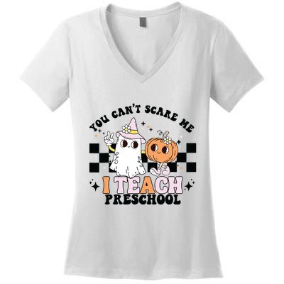 Groovy You Cant Scare Me I Teach Preschool Teacher Halloween Women's V-Neck T-Shirt