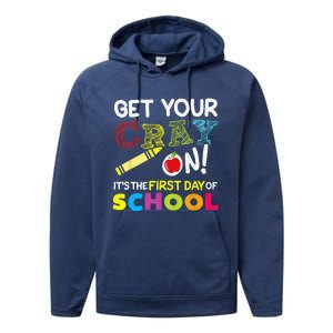 Get Your Cray On Its The First Day Of School Teacher Performance Fleece Hoodie