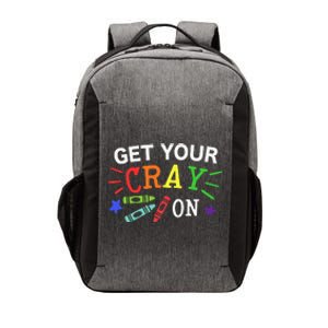 Get Your Cray On Back To School Funny Teacher Vector Backpack