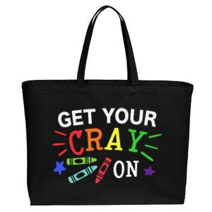 Get Your Cray On Back To School Funny Teacher Cotton Canvas Jumbo Tote