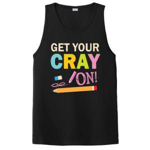 Get Your Cray On Funny School Student Teachers Graphics Plus Size Premium Shirt PosiCharge Competitor Tank