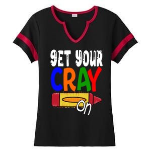 Get Your Cray On Funny Gift Ladies Halftime Notch Neck Tee