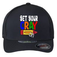 Get Your Cray On Funny Gift Flexfit Unipanel Trucker Cap