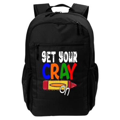 Get Your Cray On Funny Gift Backpack