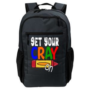 Get Your Cray On Funny Gift Daily Commute Backpack