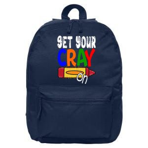 Get Your Cray On Funny Gift 16 in Basic Backpack