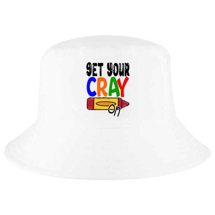 Get Your Cray On Funny Gift Cool Comfort Performance Bucket Hat