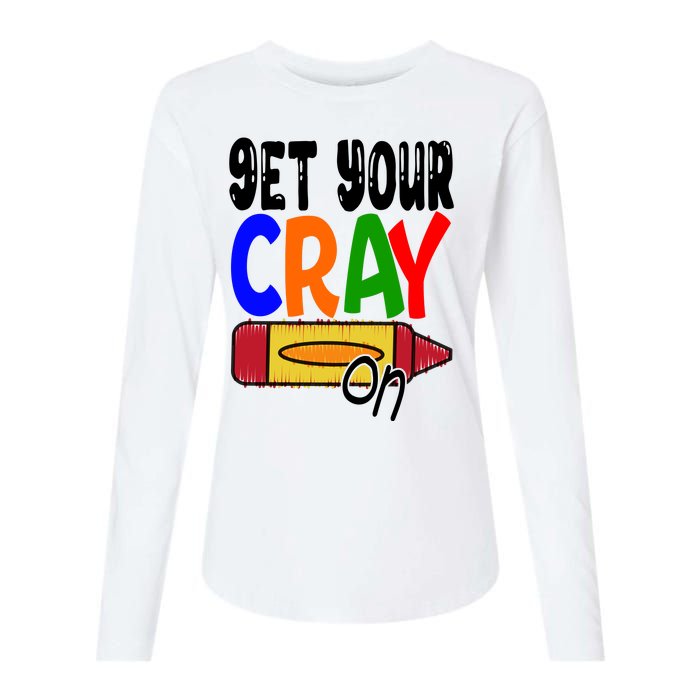 Get Your Cray On Funny Gift Womens Cotton Relaxed Long Sleeve T-Shirt