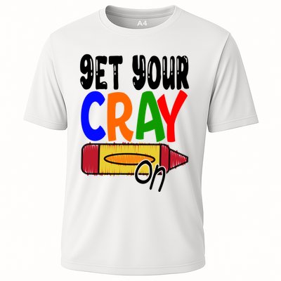 Get Your Cray On Funny Gift Performance Shirt