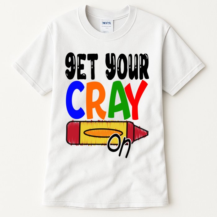 Get Your Cray On Funny Gift Tall T-Shirt
