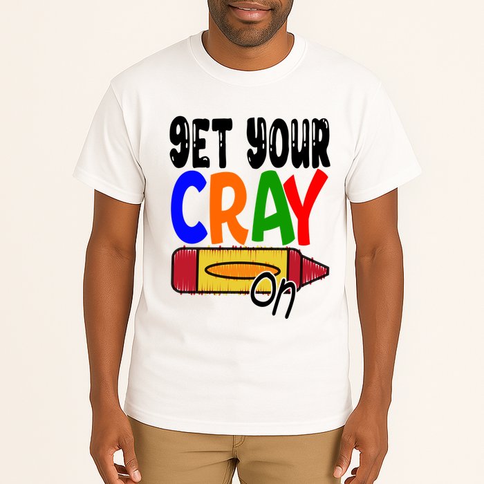 Get Your Cray On Funny Gift Tall T-Shirt