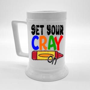 Get Your Cray On Funny Gift Beer Stein