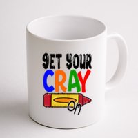 Get Your Cray On Funny Gift Coffee Mug