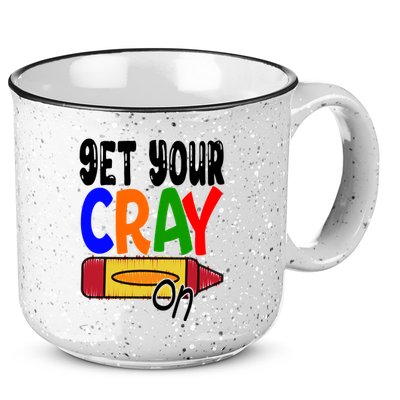 Get Your Cray On Funny Gift 15oz Campfire Ceramic Mug