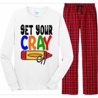 Get Your Cray On Funny Gift Long Sleeve Pajama Set