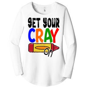 Get Your Cray On Funny Gift Women's Perfect Tri Tunic Long Sleeve Shirt