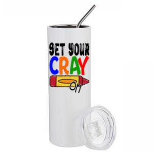 Get Your Cray On Funny Gift Stainless Steel Tumbler