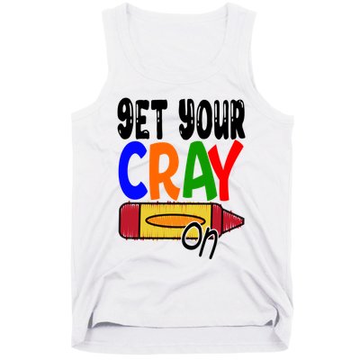 Get Your Cray On Funny Gift Tank Top