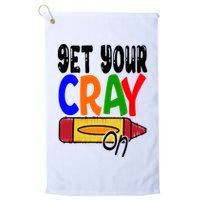 Get Your Cray On Funny Gift Golf Towel
