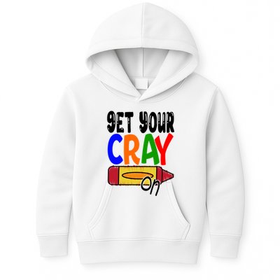 Get Your Cray On Funny Gift Kids Hoodie