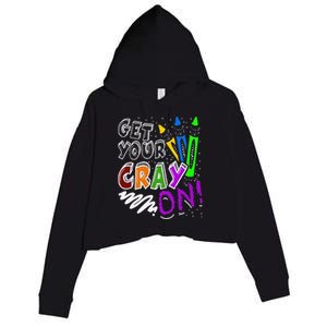 Get Your Cray On Teacher Appreciation Day Back To School Crop Fleece Hoodie