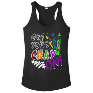 Get Your Cray On Teacher Appreciation Day Back To School Ladies PosiCharge Competitor Racerback Tank