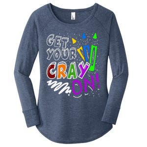 Get Your Cray On Teacher Appreciation Day Back To School Women's Perfect Tri Tunic Long Sleeve Shirt