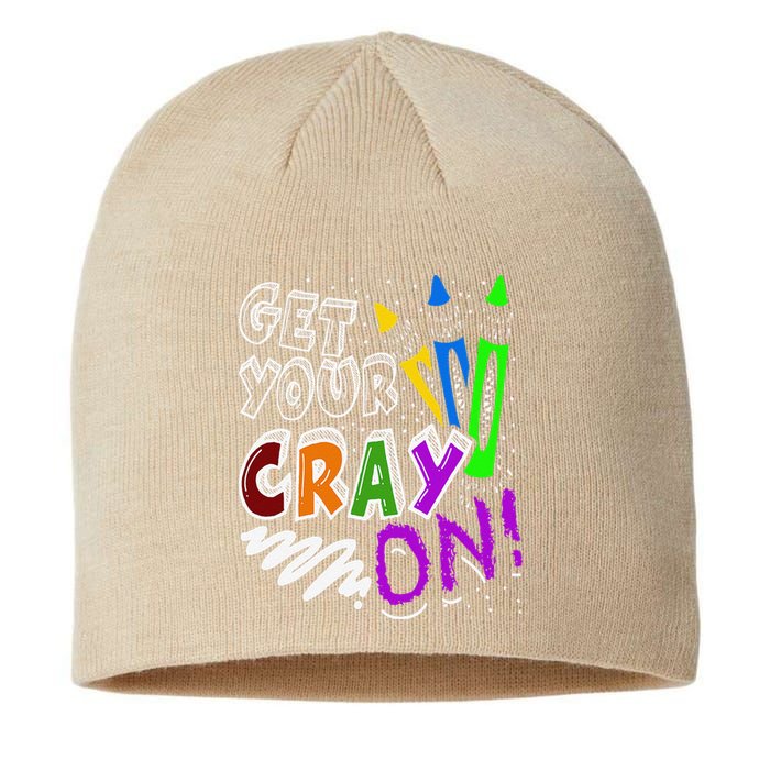 Get Your Cray On Teacher Appreciation Day Back To School Sustainable Beanie