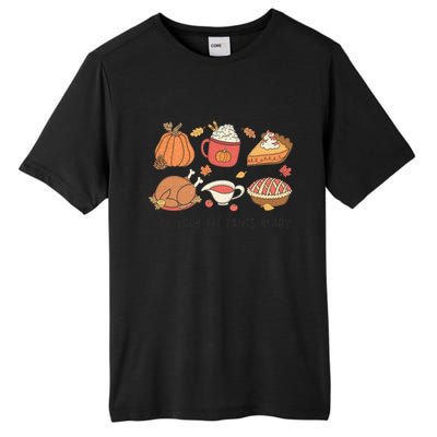 Get Your Fat Pants Ready Funny Thanksgiving Great Gift Tall Fusion ChromaSoft Performance T-Shirt