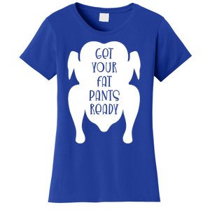 Get Your Fat Pants Ready Cool Gift Women's T-Shirt