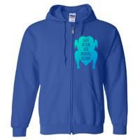 Get Your Fat Pants Ready Meaningful Gift Full Zip Hoodie