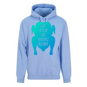 Get Your Fat Pants Ready Meaningful Gift Unisex Surf Hoodie