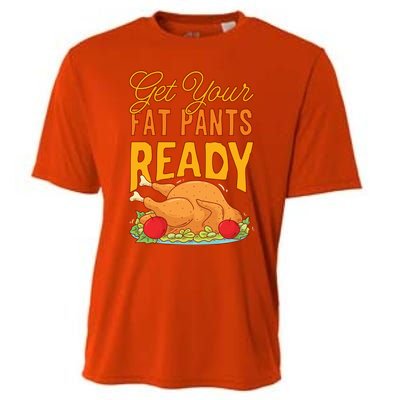 Get Your Fat Pants Ready Thanksgiving Gift Cooling Performance Crew T-Shirt