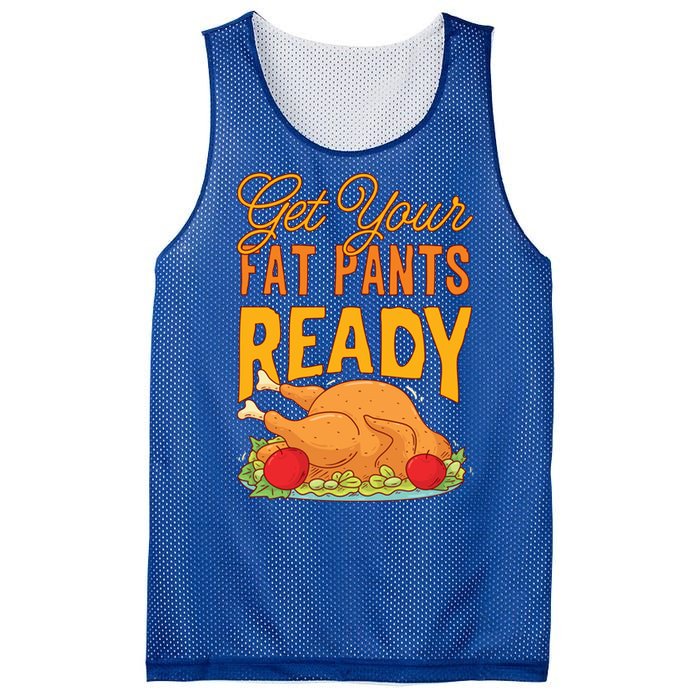 Get Your Fat Pants Ready Thanksgiving Gift Mesh Reversible Basketball Jersey Tank