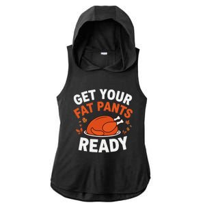 Get Your Fat Pants Ready Funny Thanksgiving Ladies PosiCharge Tri-Blend Wicking Draft Hoodie Tank