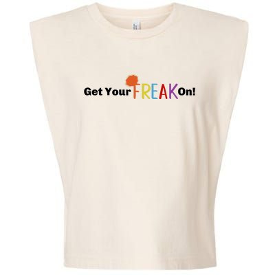 Get Your Freak On Garment-Dyed Women's Muscle Tee