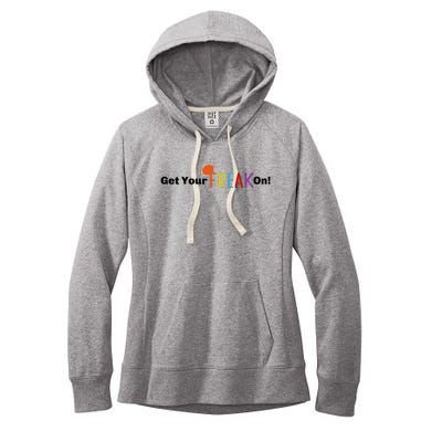 Get Your Freak On Women's Fleece Hoodie