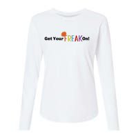 Get Your Freak On Womens Cotton Relaxed Long Sleeve T-Shirt