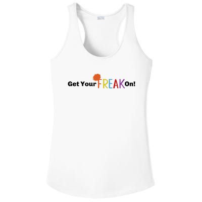 Get Your Freak On Ladies PosiCharge Competitor Racerback Tank