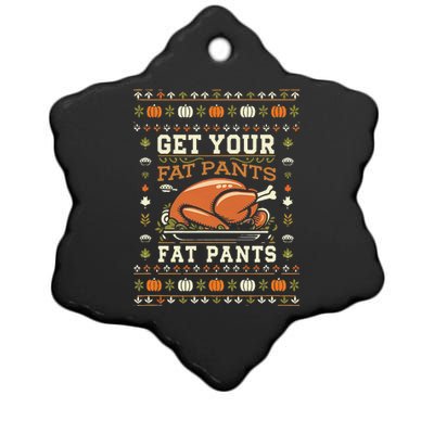 Get Your Fat Pants Ready Funny Ugly Thanksgiving Feast Ceramic Star Ornament