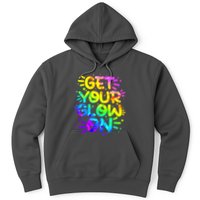 Get Your Glow On Hoodie