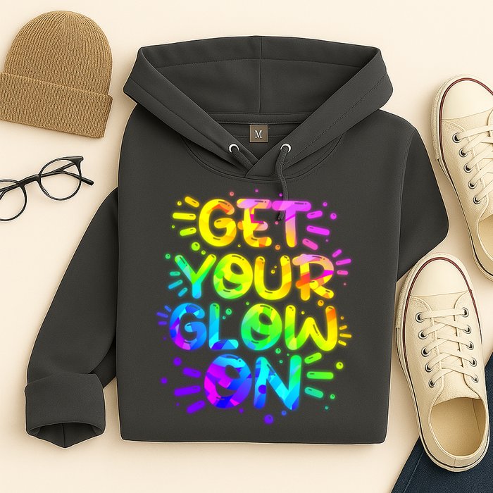 Get Your Glow On Hoodie