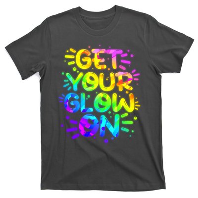 Get Your Glow On T-Shirt