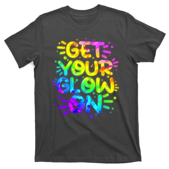 Get Your Glow On T-Shirt