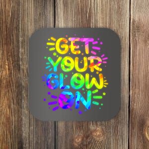 Get Your Glow On Coaster