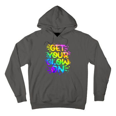 Get Your Glow On Tall Hoodie