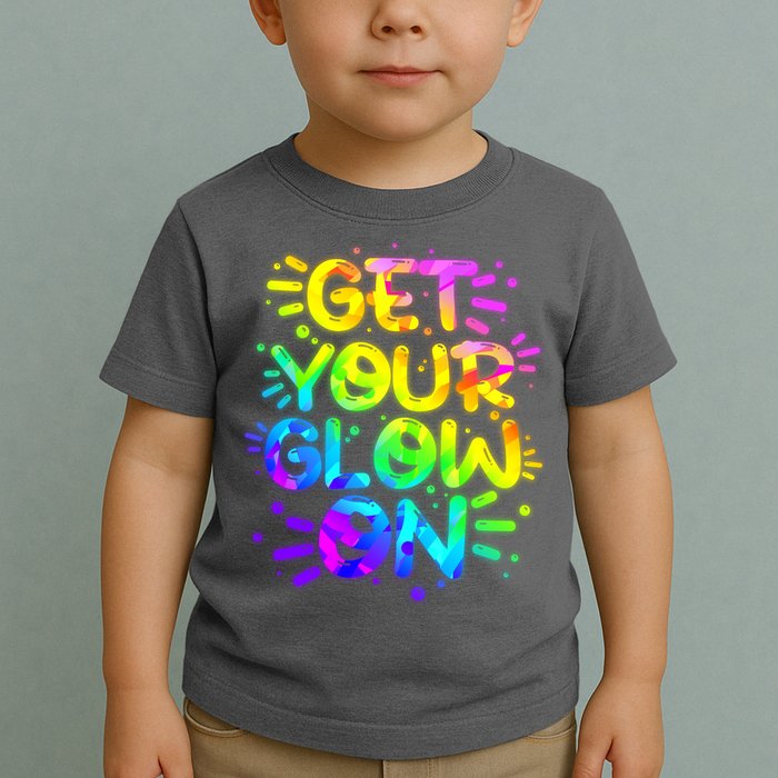 Get Your Glow On Toddler T-Shirt
