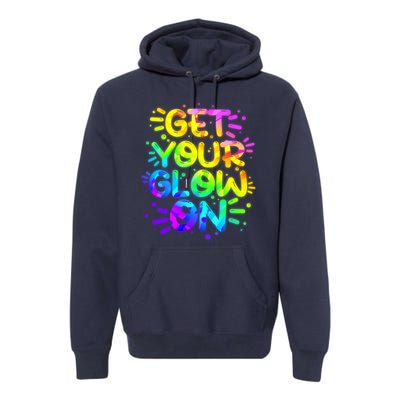 Get Your Glow On Premium Hoodie