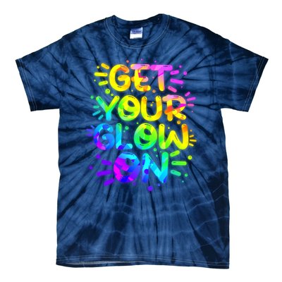 Get Your Glow On Tie-Dye T-Shirt