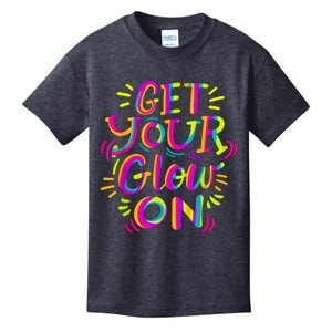 GET YOUR GLOW ON And Adults Bright Colors 80s Themed Kids T-Shirt